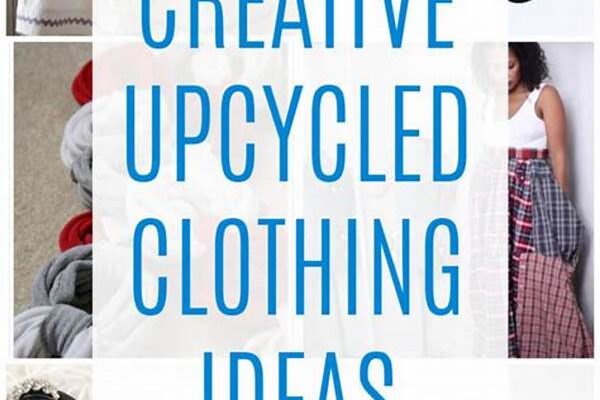 Creative Clothing Repurposing Techniques